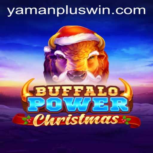 Experience the Thrill of the Season with BuffaloPowerChristmas and YAMAN PLUS WIN