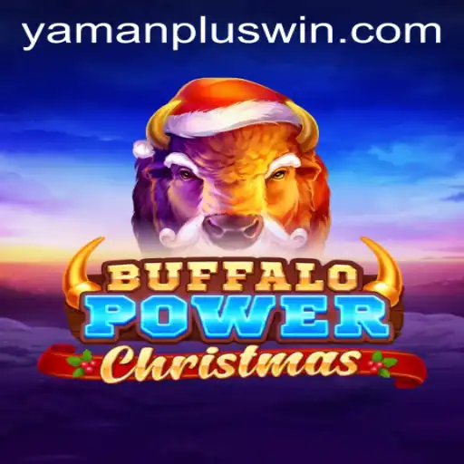 Experience the Thrill of the Season with BuffaloPowerChristmas and YAMAN PLUS WIN